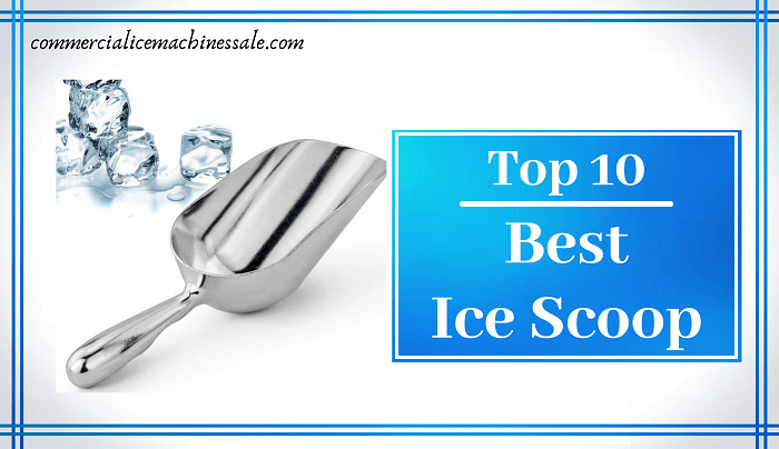 Best Ice Scoop